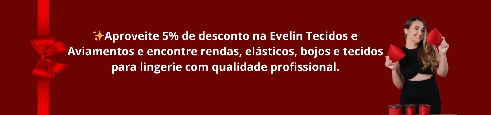 Banner promocional Evelin Tecidos e Aviamentos